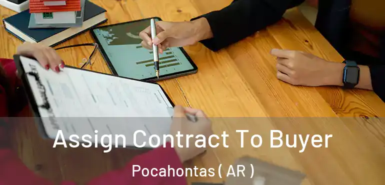  Assign Contract To Buyer Pocahontas ( AR )