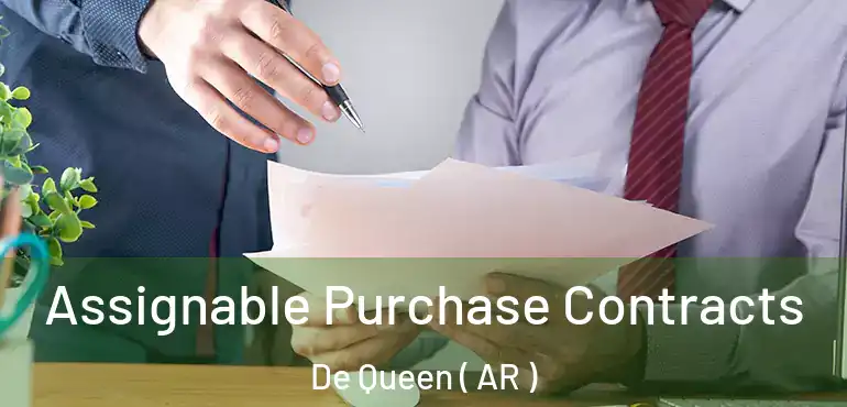  Assignable Purchase Contracts De Queen ( AR )