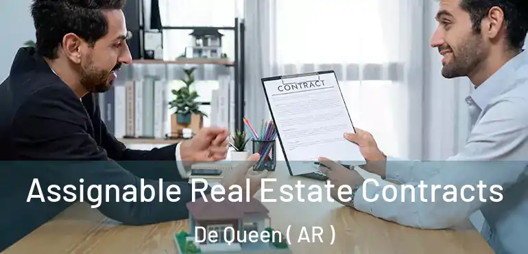  Assignable Real Estate Contracts De Queen ( AR )