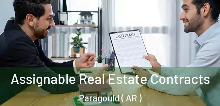  Assignable Real Estate Contracts Paragould ( AR )