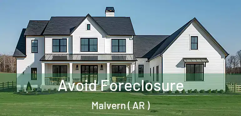  Avoid Foreclosure Malvern ( AR )