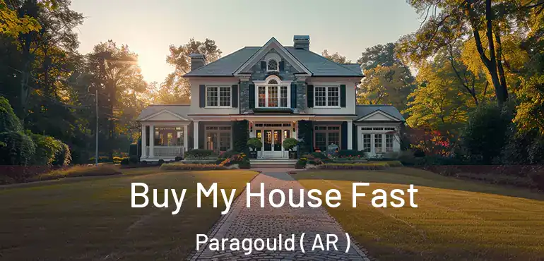  Buy My House Fast Paragould ( AR )