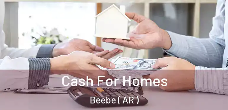  Cash For Homes Beebe ( AR )