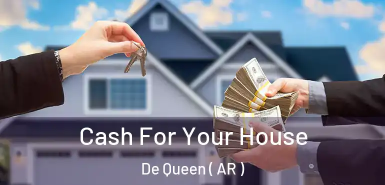  Cash For Your House De Queen ( AR )