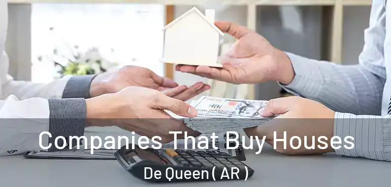  Companies That Buy Houses De Queen ( AR )