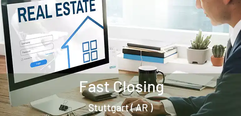  Fast Closing Stuttgart ( AR )