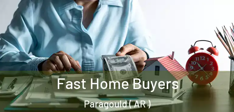  Fast Home Buyers Paragould ( AR )