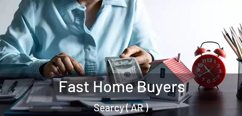  Fast Home Buyers Searcy ( AR )