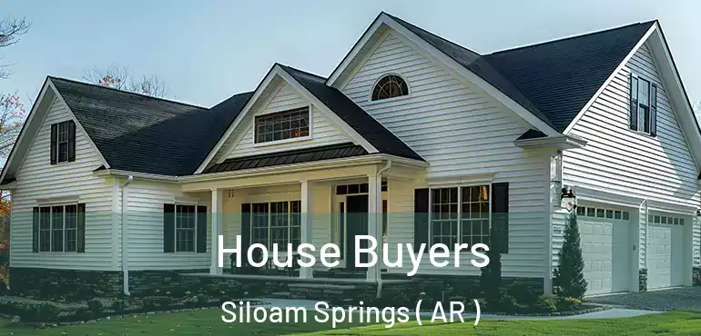  House Buyers Siloam Springs ( AR )