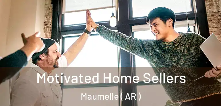  Motivated Home Sellers Maumelle ( AR )