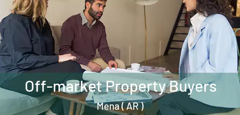  Off-market Property Buyers Mena ( AR )