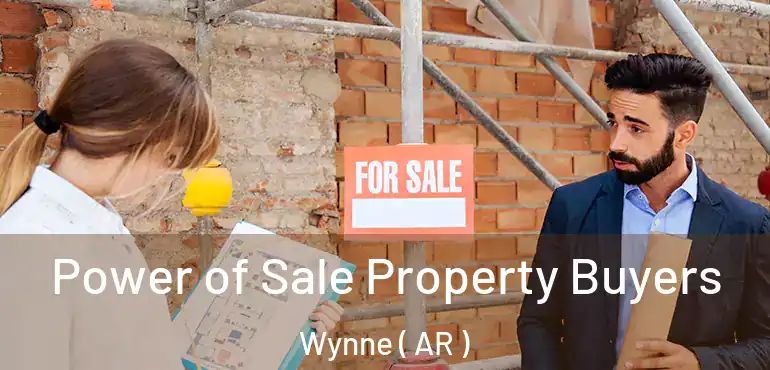  Power of Sale Property Buyers Wynne ( AR )