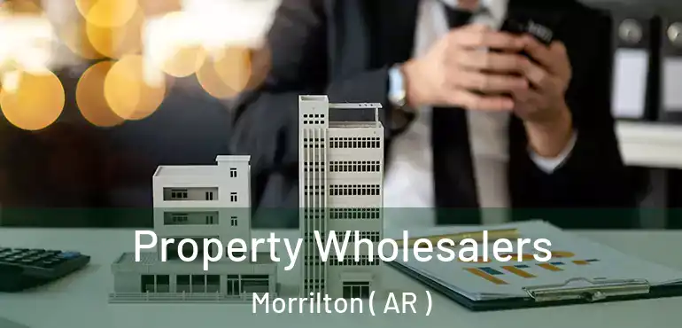  Property Wholesalers Morrilton ( AR )