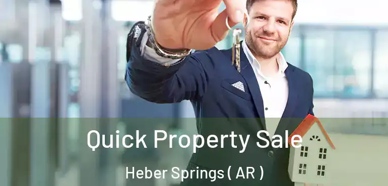  Quick Property Sale Heber Springs ( AR )