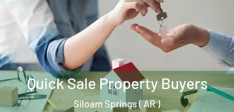  Quick Sale Property Buyers Siloam Springs ( AR )