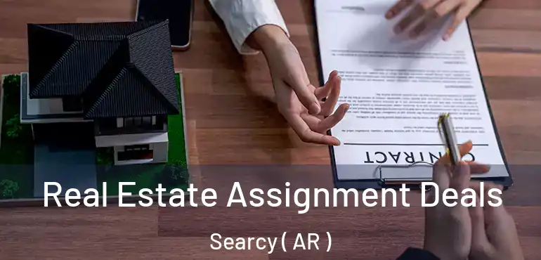  Real Estate Assignment Deals Searcy ( AR )