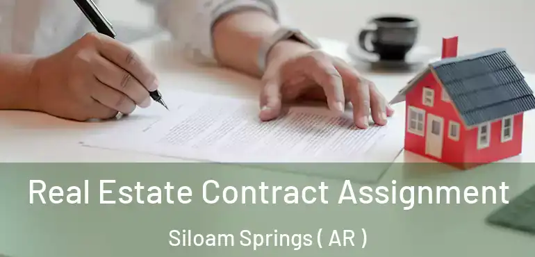  Real Estate Contract Assignment Siloam Springs ( AR )
