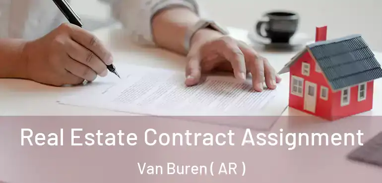  Real Estate Contract Assignment Van Buren ( AR )