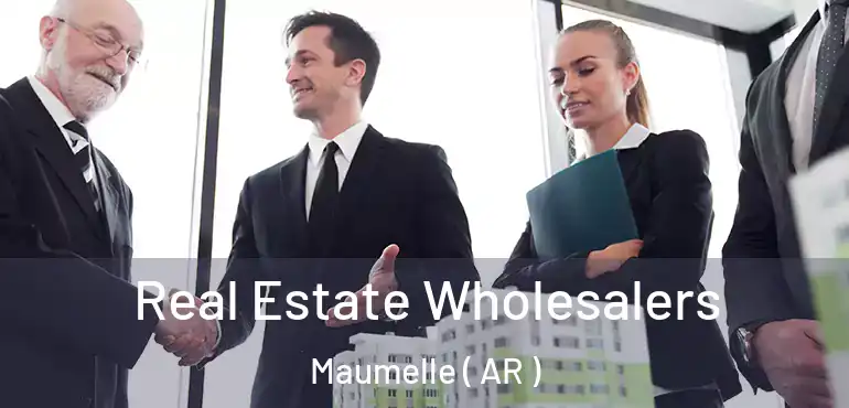  Real Estate Wholesalers Maumelle ( AR )