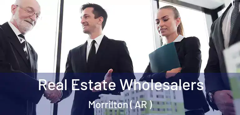  Real Estate Wholesalers Morrilton ( AR )