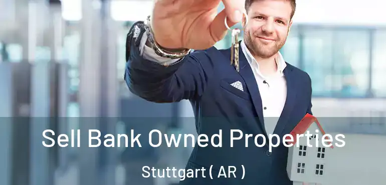  Sell Bank Owned Properties Stuttgart ( AR )