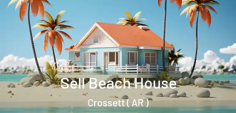  Sell Beach House Crossett ( AR )