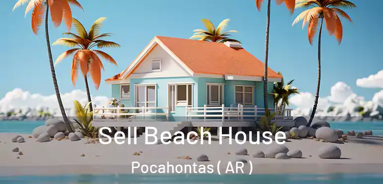  Sell Beach House Pocahontas ( AR )