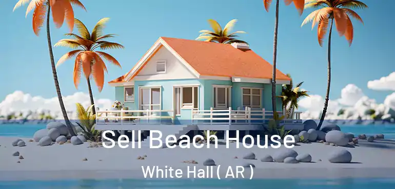  Sell Beach House White Hall ( AR )