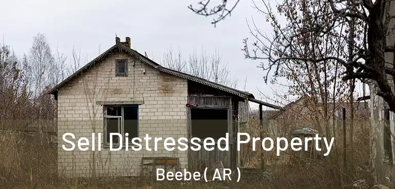  Sell Distressed Property Beebe ( AR )