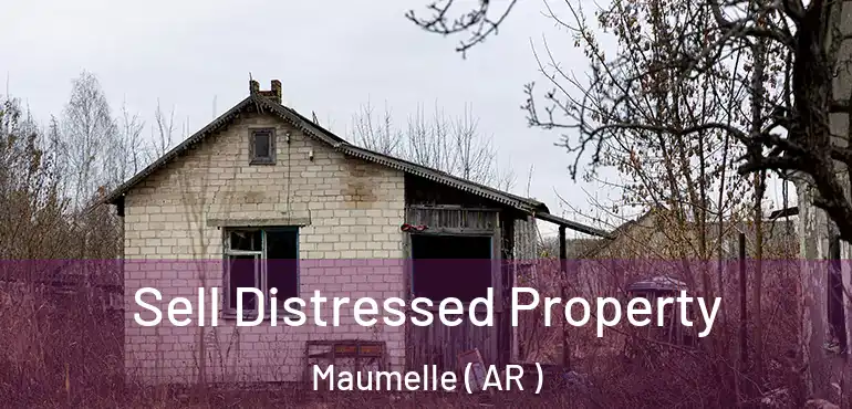  Sell Distressed Property Maumelle ( AR )