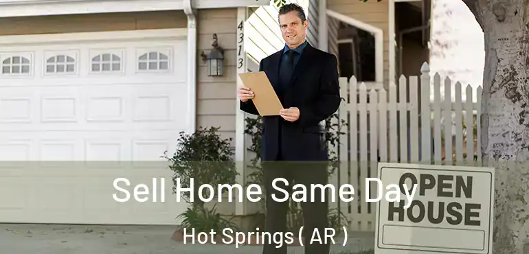  Sell Home Same Day Hot Springs ( AR )
