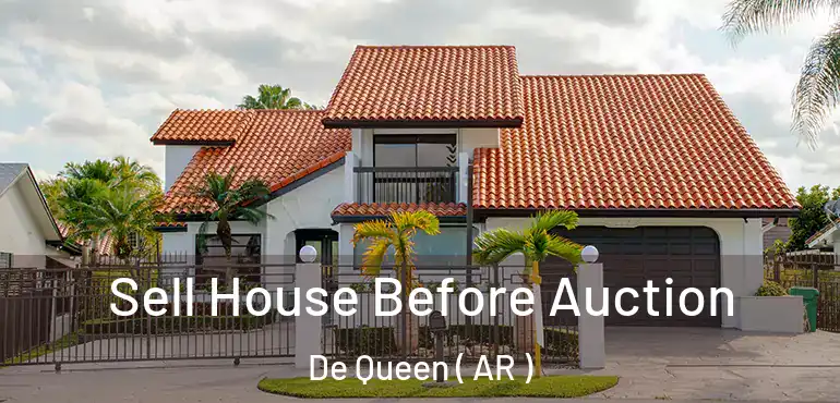  Sell House Before Auction De Queen ( AR )