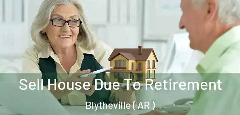  Sell House Due To Retirement Blytheville ( AR )