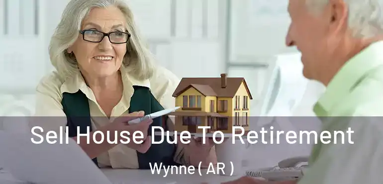  Sell House Due To Retirement Wynne ( AR )