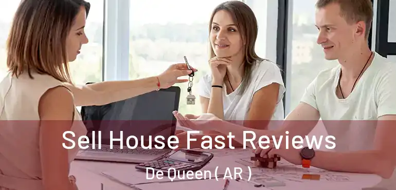  Sell House Fast Reviews De Queen ( AR )