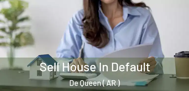  Sell House In Default De Queen ( AR )