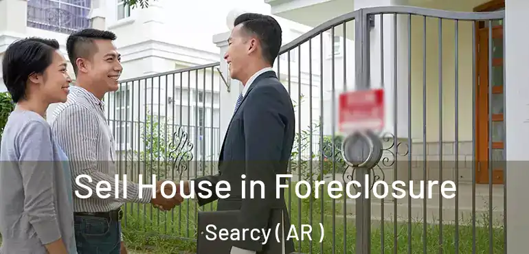  Sell House in Foreclosure Searcy ( AR )