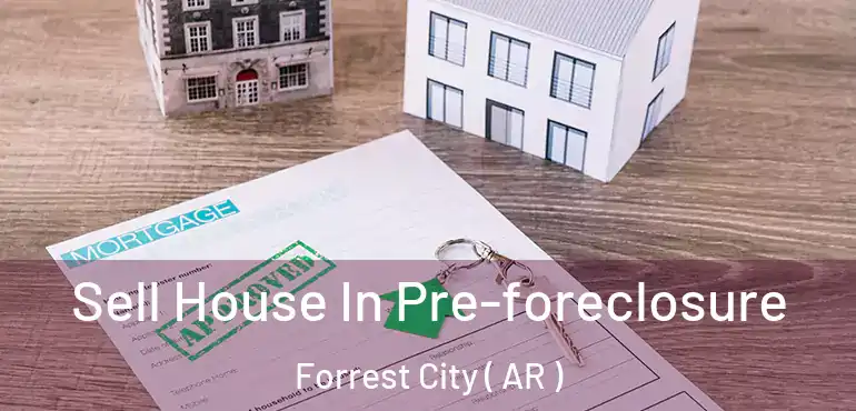  Sell House In Pre-foreclosure Forrest City ( AR )