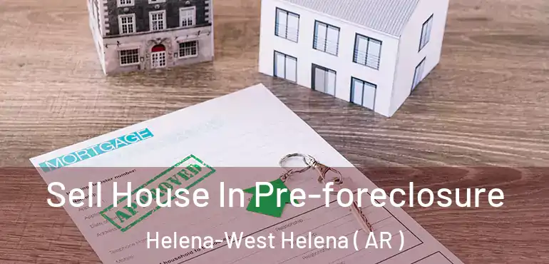  Sell House In Pre-foreclosure Helena-West Helena ( AR )