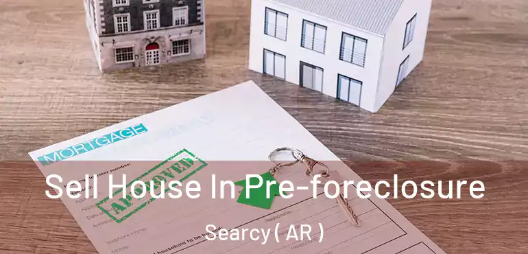  Sell House In Pre-foreclosure Searcy ( AR )