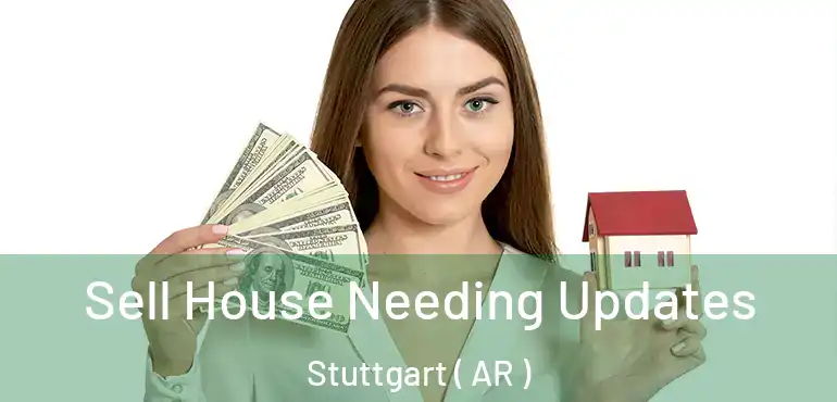  Sell House Needing Updates Stuttgart ( AR )