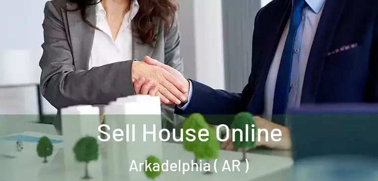  Sell House Online Arkadelphia ( AR )