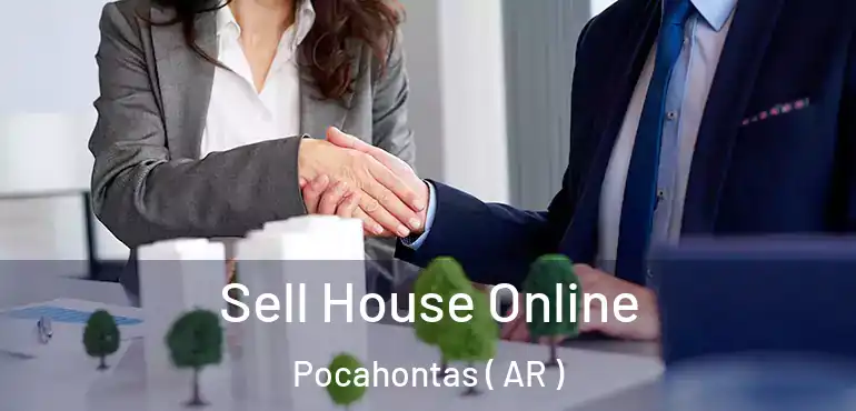  Sell House Online Pocahontas ( AR )