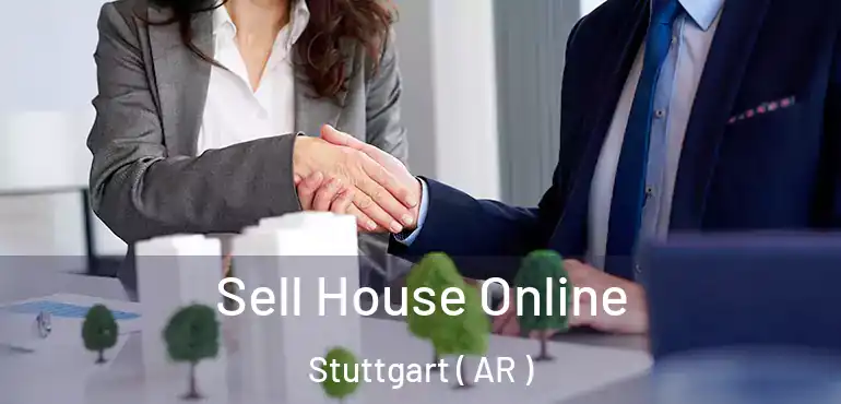  Sell House Online Stuttgart ( AR )