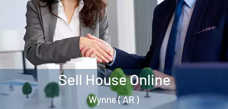  Sell House Online Wynne ( AR )