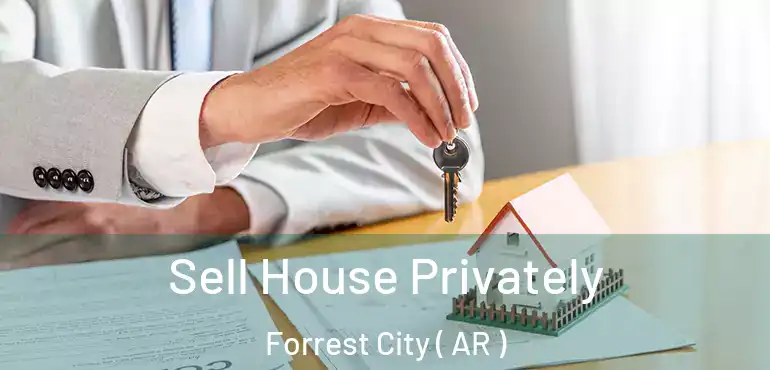  Sell House Privately Forrest City ( AR )