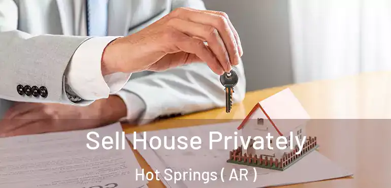  Sell House Privately Hot Springs ( AR )