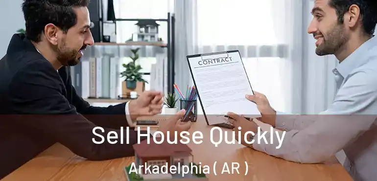  Sell House Quickly Arkadelphia ( AR )