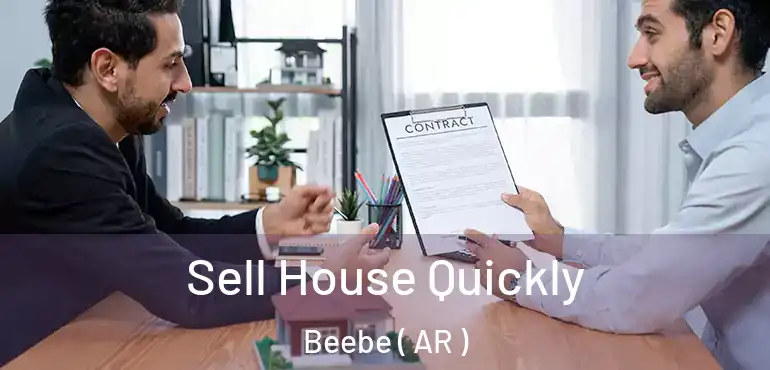  Sell House Quickly Beebe ( AR )