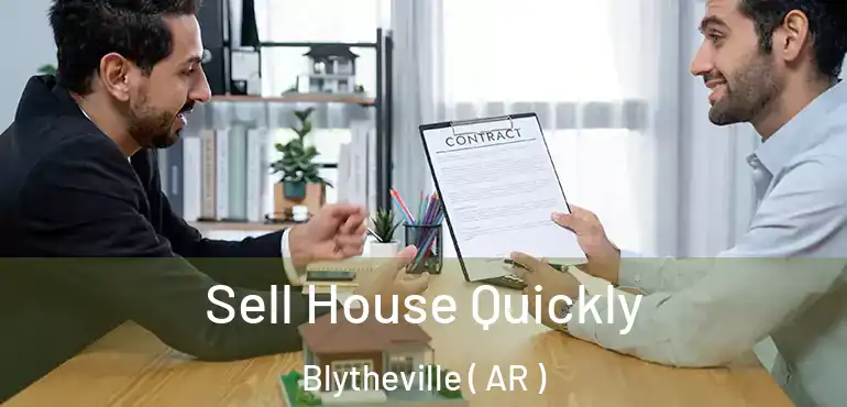  Sell House Quickly Blytheville ( AR )